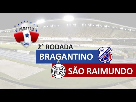 PARAZÃO 2018 BRAGANTINO 2X1 SÃO RAIMUNDO