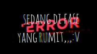 Download lagu Story Wa-Error#Part36 mp3