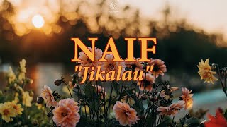 Download lagu Naif Jikalau... mp3