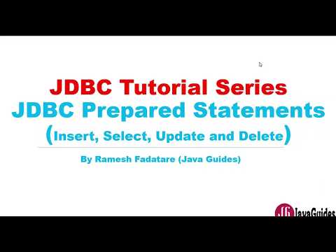 JDBC Tutorial Part 7 PreparedStatement Insert Select Update and Delete Operations