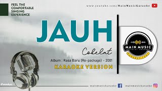 Download lagu COKELAT - JAUH (Karaoke) mp3
