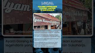 Kuliner Legendaris Favorit Jokowi di Sukoharjo, Ayam Goreng Mbah Karto Tembel