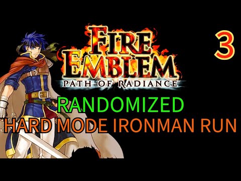 [Fire Emblem] Path of Radiance - Randomized - Part 3
