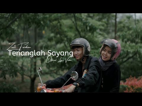 Tenanglah Sayang - Ziell Ferdian (Official Lyric Video)