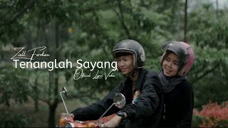 Download lagu Tenanglah Sayang - Ziell Ferdian mp3