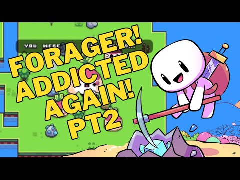 Getting addicted to forager...again, episode 2