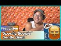Gentle Giant- Spooky Boogie (REACTION & REVIEW)