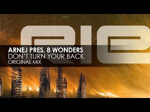 Arnej presents 8 Wonders - Don't Turn Your Back