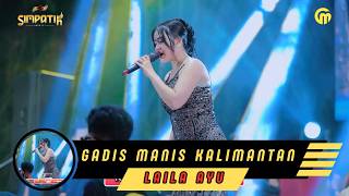 Download lagu LAILA AYU - GADIS MANIS KALIMANTAN - CABE MERAH KAMPIL PEKALONGAN - KLK AUDIO mp3