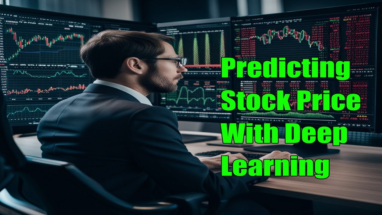 Deep Learning Predicting Stock Price Using Python   Python Prediction Machine