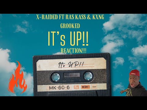 X-Raided with Ras Kass & KXNG Crooked - It's Up (Reaction)