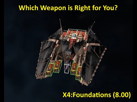 Which Weapon is Right for You? - X4: Foundations (8.00)