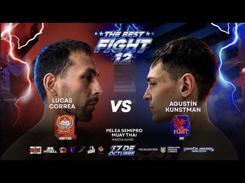 Lucas Correa vs Agustín Kunstman | Muay Thai 64kg | The Best Fight 12