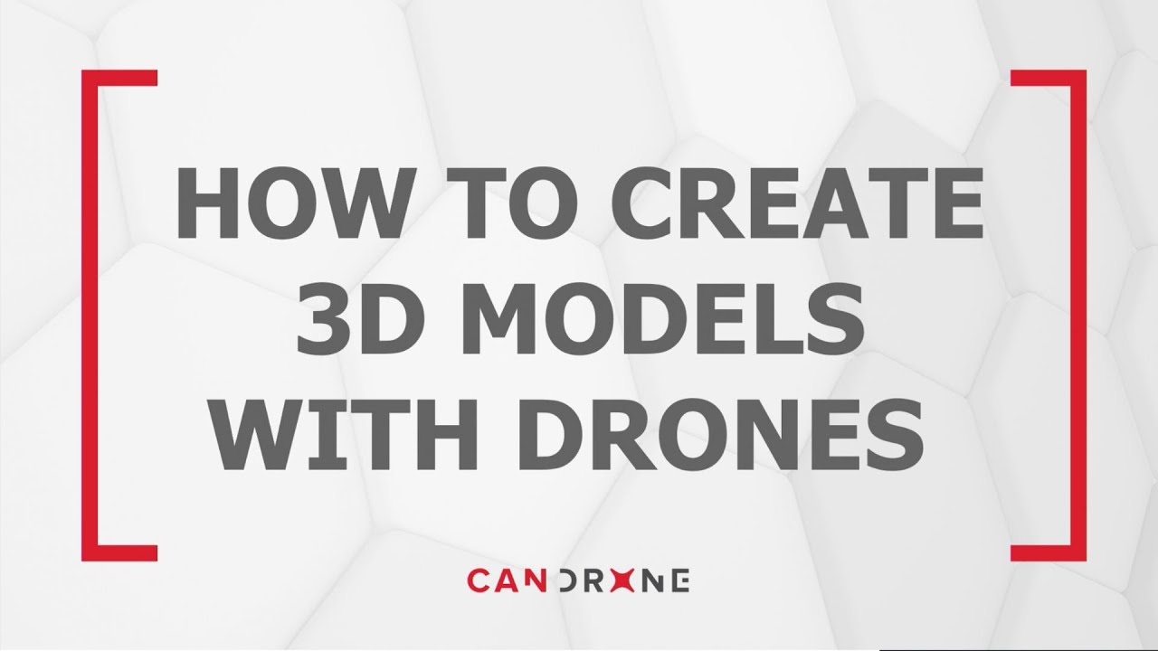 How To Create 3D Models With Drones | WEBINAR