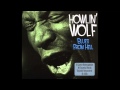 Howlin Wolf - Crying At Daybreak