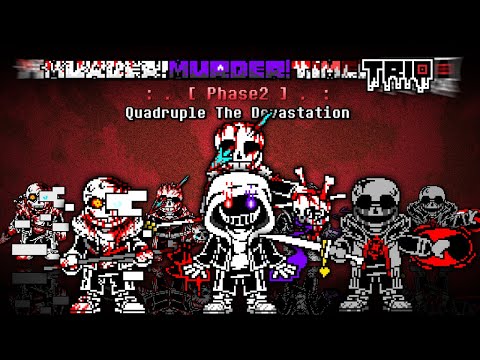 Murder! Murder Time Trio - Phase 2: Quadruple The Devastation