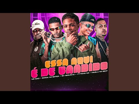 Essa Aqui É de Bandido