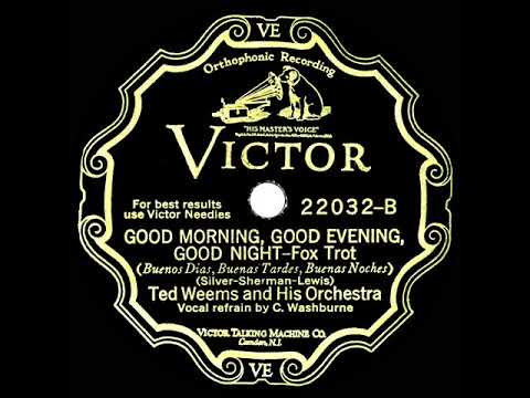 1929 Ted Weems - Good Morning, Good Evening, Good Night (Country Washburne, vocal)