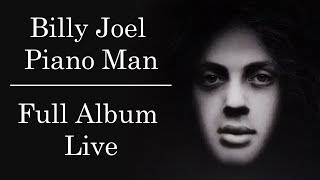 Billy Joel - Piano Man [Full Album 1973] (Live)