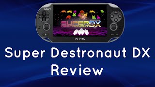 Super Destronaut DX Review PS Vita (PSVita). Also on Nintendo Switch and PS4