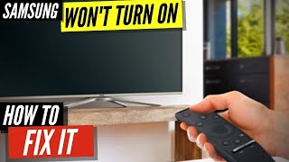 How to Fix a Samsung TV that Won