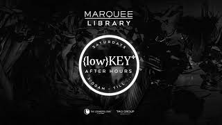 Marquee Nightclub Lowkey After Hours