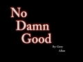 No Damn Good