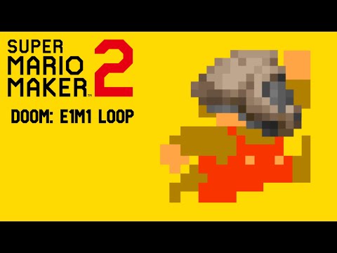 Super Mario Maker 2 - DooM: E1M1 Loop
