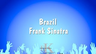Brazil - Frank Sinatra (Karaoke Version)