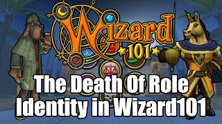 The DEATH Of Role Identity in Wizard101