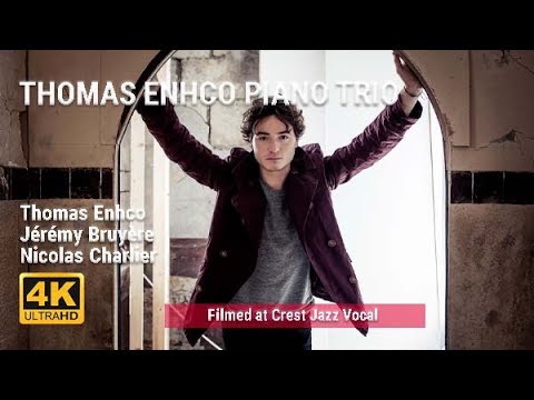 Thomas Enhco Piano Trio @ Crest Jazz Vocal