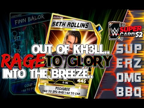 WWE SuperCard Season 2 : Road To Glory - Out of Kh3LL, Into the Breeze. RAGE!!!