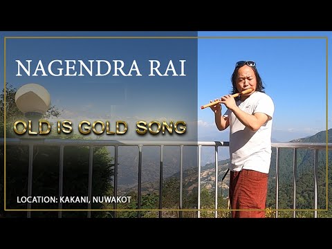 Nagendra Rai ||old is gold song(HIMAL SARI MA)
