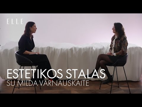 ESTETIKOS STALAS #2: Milda Varnauskaitė - „Esu išsikėlusi tikslą prakalbinti Lietuvą“