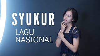 Download lagu SYUKUR ( LAGU NASIONAL ) - MICHELA THEA COVER mp3
