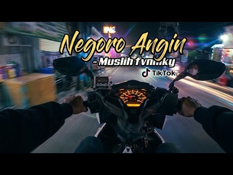 Negoro Angin - Muslih Fvnky