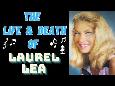 The Life & Death of LAUREL LEA