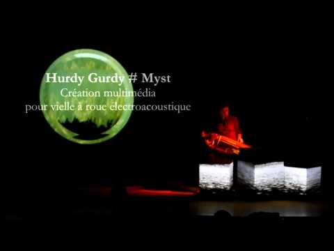 Hurdy Gurdy #Myst - Teaser du spectacle