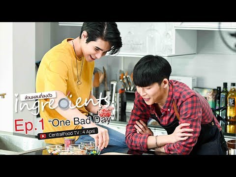 Mini Series Ingredients Ep.1 One bad day