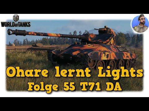 T71 DA - Ohare lernt Lights - World of Tanks - Folge 55