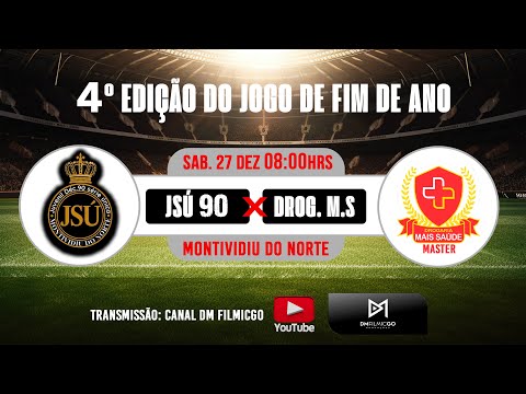 JSU JUVENIL 90 VS  DROGARIA MAIS SAÚDE MASTER - 4º Edição Montividiu do Norte