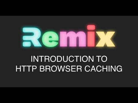 Remix Run - Introduction to HTTP Caching