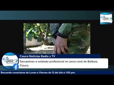 Secuestran a soldado profesional en zona rural de Balboa, Cauca