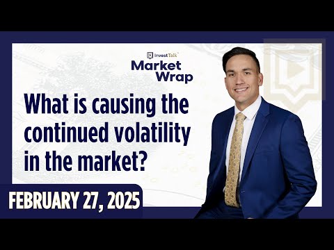 Stock Market Daily Update - February 27, 2025 - InvestTalk Market Wrap