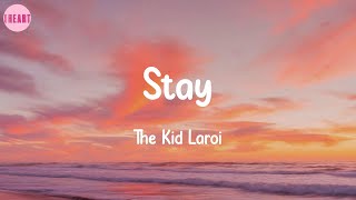 Stay - The Kid Laroi (Lyrics) / Jaymes Young, Leona Lewis,...