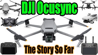 DJI Ocusync & The Mavic 3 - The Story So Far