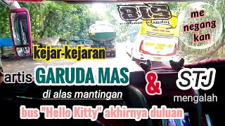 Download lagu STJ mengalah, GARUDA MAS duluan || KEJAR - KEJARAN [YUKIKATO] GARUDA MAS STJ menembus ALAS MANTINGAN mp3