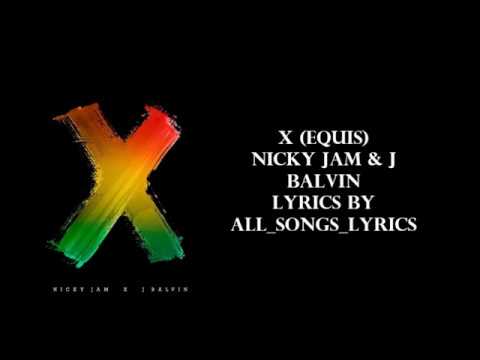 Nicky Jam x J. Balvin - X (EQUIS)- Lyrics