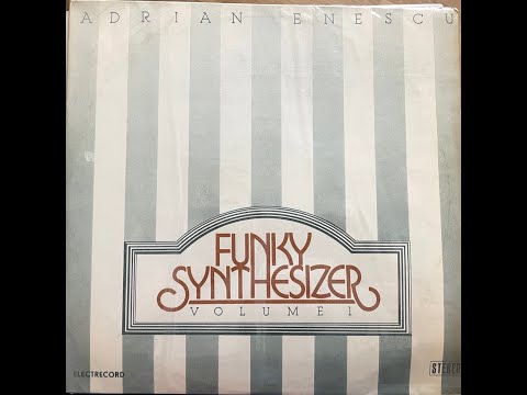 Adrian Enescu - Funky Synthesizer album complet [Vinyl Rip HQ]