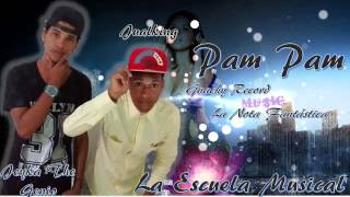 Pam Pam : Jualking Feat Jeyka The Genio Prod: Guachy Records &amp; The Nota Fantástica